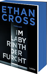 Kartonierter Einband Im Labyrinth der Furcht von Ethan Cross