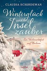 Kartonierter Einband Winterglück und Inselzauber: Ein Weihnachtsfest auf Borkum von Claudia Schirdewan