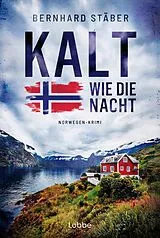 Kartonierter Einband Kalt wie die Nacht von Bernhard Stäber