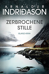 Kartonierter Einband Zerbrochene Stille von Arnaldur Indriðason