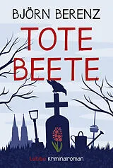 Kartonierter Einband Tote Beete von Björn Berenz