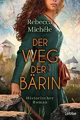 Kartonierter Einband (Kt) Der Weg der Bärin von Rebecca Michéle