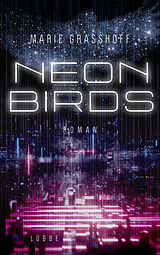 Kartonierter Einband Neon Birds von Marie Graßhoff