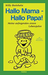 Kartonierter Einband Hallo Mama - Hallo Papa! von Willy Breinholst