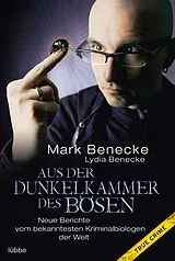 Kartonierter Einband Aus der Dunkelkammer des Bösen von Mark Benecke, Lydia Benecke