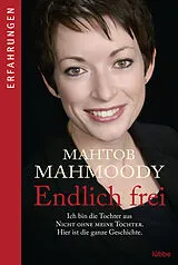 Kartonierter Einband Endlich frei von Mahtob Mahmoody