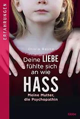 Kartonierter Einband (Kt) Deine Liebe fühlte sich an wie Hass von Olivia Rayne