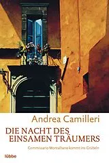 Kartonierter Einband Die Nacht des einsamen Träumers von Andrea Camilleri