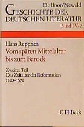 Geschichte der deutschen Literatur Bd. 4/2: Das Zeitalter der Reformation (1520-1570)
