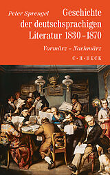 Fester Einband Geschichte der deutschen Literatur Bd. 8: Geschichte der deutschsprachigen Literatur 1830-1870 von Peter Sprengel