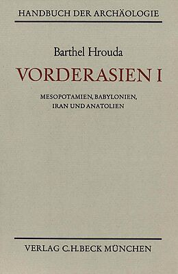 Fester Einband Vorderasien I von Barthel Hrouda