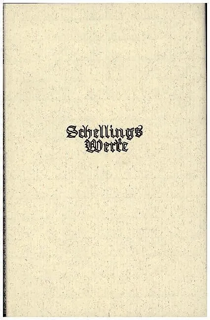 洋書#1 1792-1803. Schellings Werke . Nach Schellings Werke. ( Band