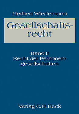 Leinen-Einband Gesellschaftsrecht Bd. 2: Recht der Personengesellschaften von Herbert (Dr.) Wiedemann