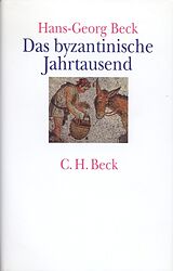 Leinen-Einband Das byzantinische Jahrtausend von Hans-Georg Beck