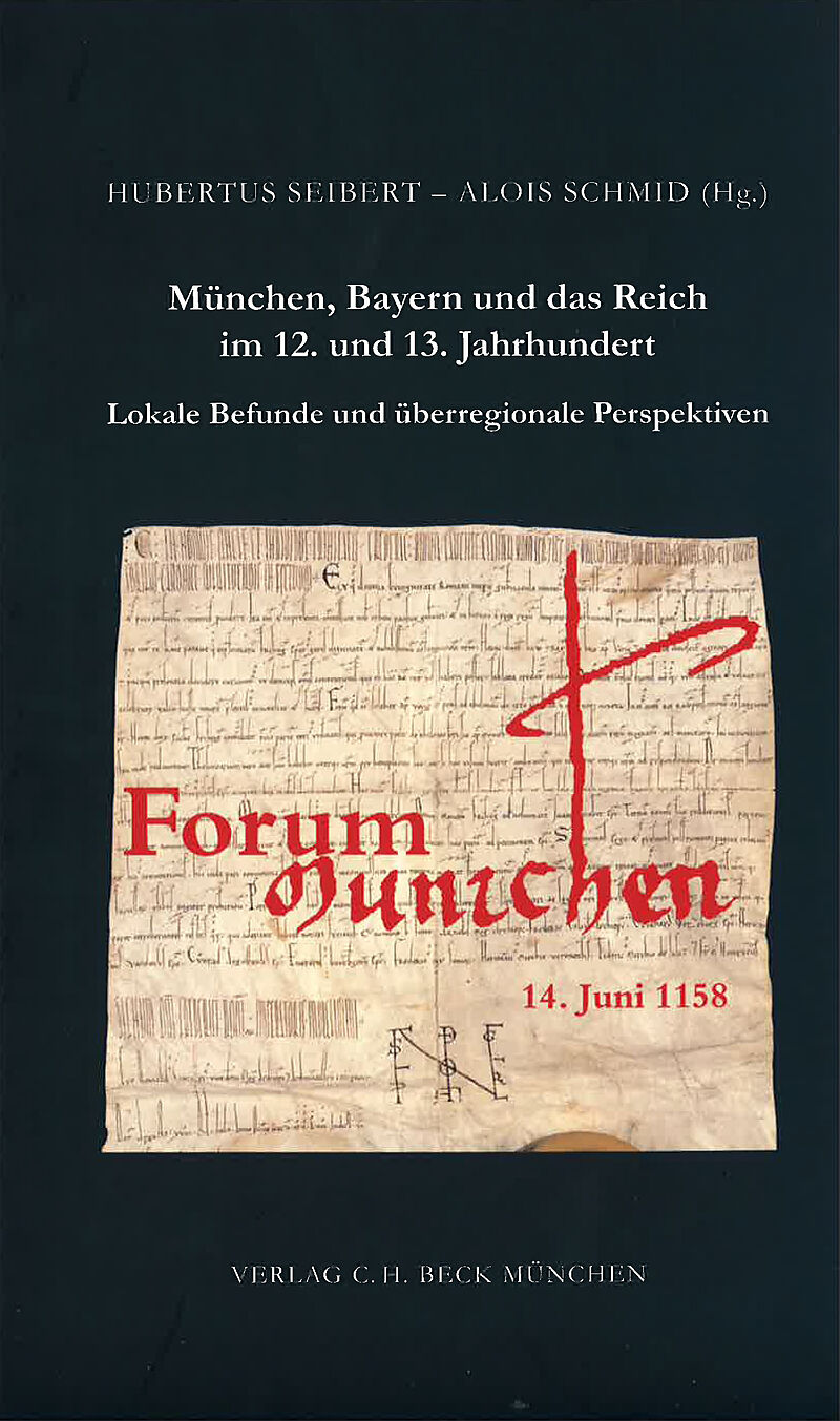 München, Bayern und das Reich im 12. und 13. Jahrhundert