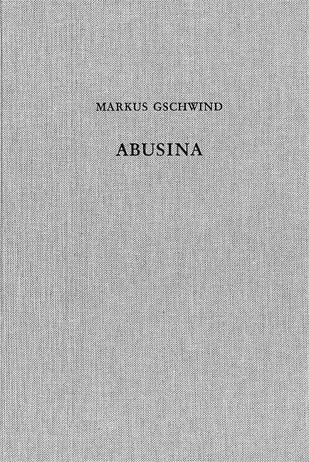 Abusina. Das römische Auxiliarkastell Eining an der Donau vom 1. bis 5. Jh. n. Chr.