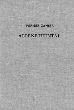 Fester Einband Das Alpenrheintal in den Jahrzehnten um Christi Geburt von Werner Zanier