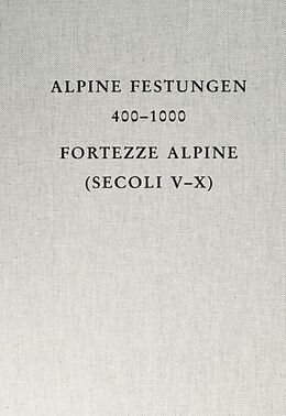 Leinen-Einband Alpine Festungen 400-1000 von 