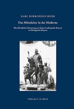 Kartonierter Einband Ludwig der Bayer: Ein Kaiser für das Königreich? von Karl Borromäus Murr