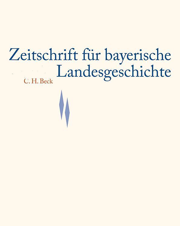 Zeitschrift für bayerische Landesgeschichte Band 86 Heft 2/2023