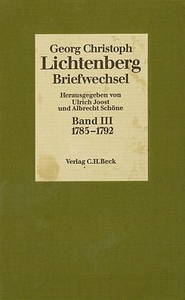Fester Einband Lichtenberg Briefwechsel Bd. 3: 1785-1792 von Georg Christoph Lichtenberg