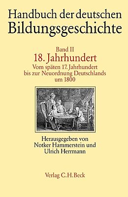 Fester Einband Handbuch der deutschen Bildungsgeschichte Bd. 2: 18. Jahrhundert von 