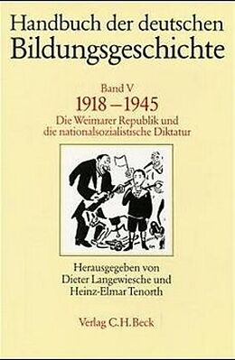 Fester Einband Handbuch der deutschen Bildungsgeschichte Bd. 5: 1918-1945 von 