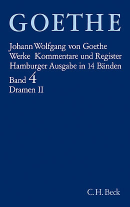 Fester Einband Goethes Werke Bd. 4: Dramatische Dichtungen II von Johann Wolfgang von Goethe