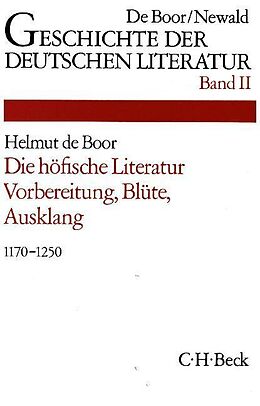 Leinen-Einband Geschichte der deutschen Literatur Bd. 2: Die höfische Literatur von 