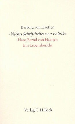 Kartonierter Einband 'Nichts Schriftliches von Politik' von Barbara von Haeften