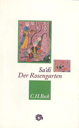 Fester Einband Der Rosengarten von Muslih ad-Din Sa&apos;di