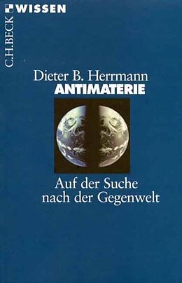 Kartonierter Einband Antimaterie von Dieter B. Herrmann