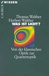 Kartonierter Einband Was ist Licht? von Herbert Walther, Thomas Walther