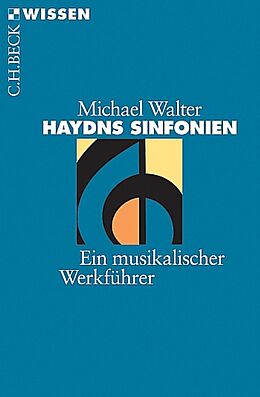 Kartonierter Einband (Kt) Haydns Sinfonien von Michael Walter
