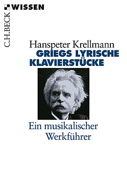 Kartonierter Einband (Kt) Griegs lyrische Klavierstücke von Hanspeter Krellmann