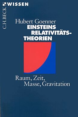 Kartonierter Einband Einsteins Relativitätstheorien von Hubert Goenner