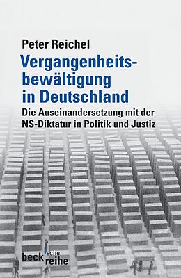 Kartonierter Einband Vergangenheitsbewältigung in Deutschland von Peter Reichel