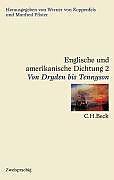 Leinen-Einband Englische und amerikanische Dichtung Bd. 2: Englische Dichtung: Von Dryden bis Tennyson von 