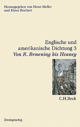 Leinen-Einband Englische und amerikanische Dichtung Bd. 3: Englische Dichtung: Von R. Browning bis Heaney von 