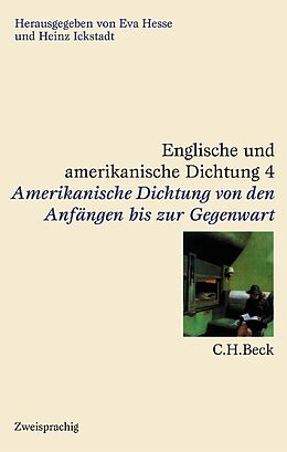 Leinen-Einband Englische und amerikanische Dichtung Bd. 4: Amerikanische Dichtung: Von den Anfängen bis zur Gegenwart von 