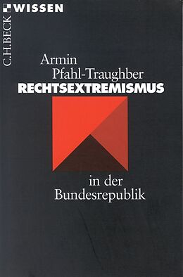 Kartonierter Einband Rechtsextremismus in der Bundesrepublik von Armin Pfahl-Traughber