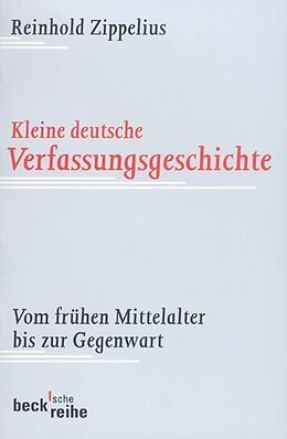 Kartonierter Einband Kleine deutsche Verfassungsgeschichte von Reinhold Zippelius