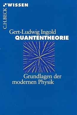 Kartonierter Einband Quantentheorie von Gert-Ludwig Ingold
