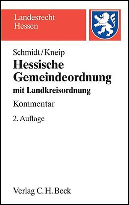 Kartonierter Einband Hessische Gemeindeordnung (HGO) von Fritz W. Schmidt, Hans-Otto Kneip