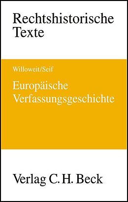 Kartonierter Einband Europäische Verfassungsgeschichte von Dietmar Willoweit, Ulrike Seif