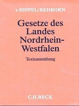 Loseblatt Gesetze des Landes Nordrhein-Westfalen (ohne Fortsetzungsnotierung). Inkl. 125. Ergänzungslieferung von 