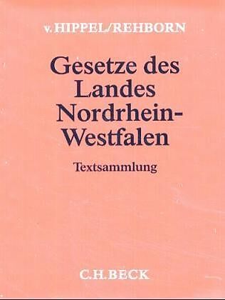 Gesetze des Landes Nordrhein-Westfalen (ohne Fortsetzungsnotierung). Inkl. 125. Ergänzungslieferung