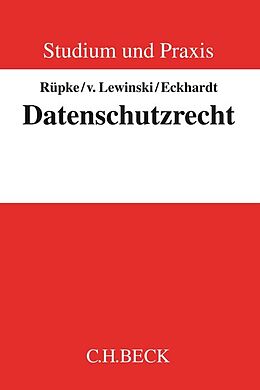 Kartonierter Einband Datenschutzrecht von Giselher Rüpke, Kai von Lewinski, Jens Eckhardt