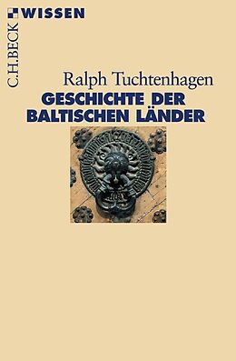Kartonierter Einband Geschichte der baltischen Länder von Ralph Tuchtenhagen