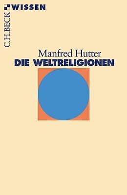 Kartonierter Einband Die Weltreligionen von Manfred Hutter